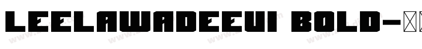 LeelawadeeUI Bold字体转换